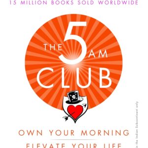 the 5 am club – own your morning. elevate your life – paperback